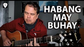 Habang May Buhay (Wency Cornejo) Fingerstyle Guitar Cover | Edwin-E