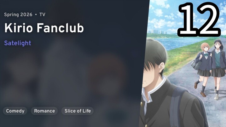 EP 12 Kirio Fan Club | Kirio Fanclub LAST EPISODE