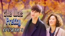 She Was Pretty Episode 8 (Tagalog Dubbed)