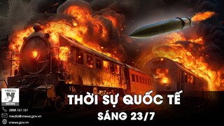 Thời sự Quốc tế sáng 23/7.Nga nã Iskander tấn công 2 đoàn tàu Kiev,hàng chục xe quân sự Mỹ bị xóa sổ