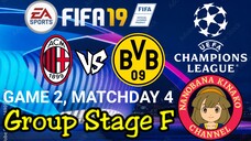 FIFA 19: UEFA Champions League | AC Milan 🇮🇹 VS 🇩🇪 Borussia Dortmund (Group F)