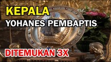 Kisah Penemuan Kepala Yohanes Pembaptis