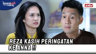 Anna Yakin Eliza Dalam Bahaya | Bawang Putih Berkulit Merah ANTV Eps 97 (9/10)
