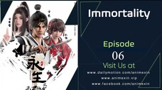 Immortality Season 3 Eps 6 English Sub