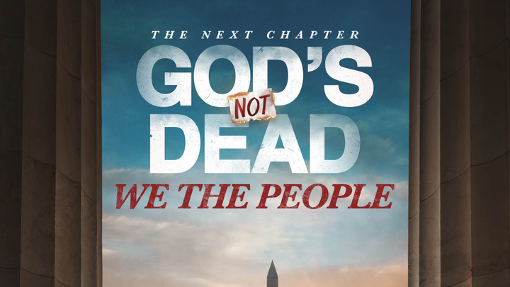 God's not dead 4: WE THE PEOPLE