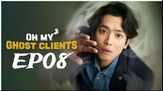 Oh My Ghost Clients EP8 (English subtitle)