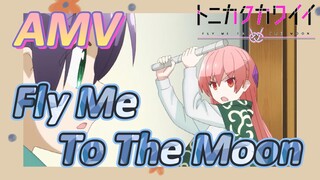 [Tóm Lại Em Rất Dễ Thương] AMV |  Fly Me To The Moon  Nghiền Nhạc Này Rồi