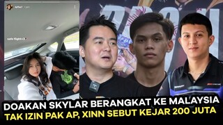 DOAKAN SKYLAR BERANGKAT KE MALAYSIA, TAK IZIN PAK AP XINN SEBUT TERGIUR GAJI 200 JUTA