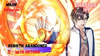 Rebirth Abandoned Less Return chapter 169 konspirasi keluarga zhuo