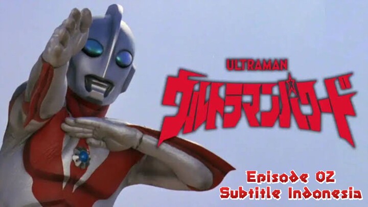 Ultraman Powered Episode 02- Subtitle Indonesia