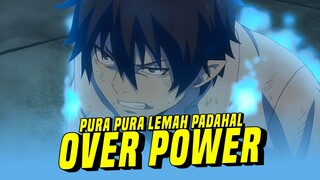 Rekomendasi Anime Yang MC nya Pura Pura Lemah!!!