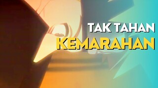 AMV - TAK TAHAN KEMARAHAN