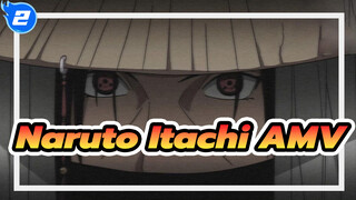 Trời đang mưa, Mister Itachi. Bạn đang khóc? | Naruto AMV / Itachi_2