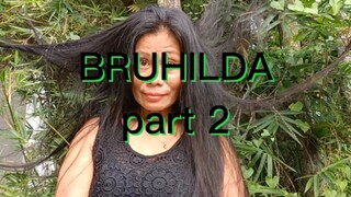 BRUHILDA Part2 coming soon