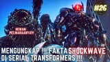 MENGUNGKAP !!! FAKTA MENARIK SHOCKWAVE DI SERIAL TRANSFORMERS !!! #26