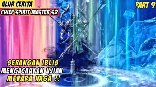 Pertarungan Sengit Dengan Iblis Dan Pemberontakan - Alur Cerita Donghua Chief Spirit Master Part 9