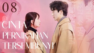 【INDO SUB】EP 08丨Cinta Pernikahan Tersembunyi丨Hidden Marriage Love丨Yin Hun Zhi Ai丨隐婚挚爱