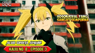 GADIS SONGONG DENGAN KEKUATAN DIATAS NORMAL - ALUR CERITA ANIME KAIJU NO.8 - EPISODE 3