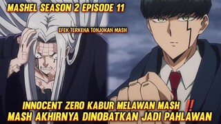 PERTARUNGAN EPICK MASH MELAWAN INNOCENT ZERO BAGIAN AHIR‼️Alur cerita anime
