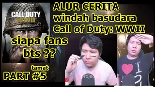 ALUR CERITA - cita cita BTS - COD WW 2 PART 5 tamat - MOMENT KOCAK MEME KOCAK WINDAH BASUDARA