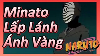 Minato Lấp Lánh Ánh Vàng