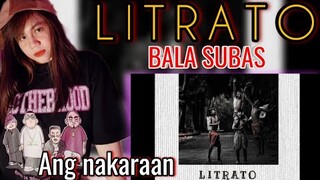 LITRATO - BALA SUBAS I ANG NAKARAAN I REACTION VIDEO