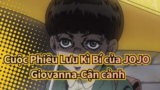 [Cuộc Phiêu Lưu Kì Bí của JOJO] Father / Giovanna-Cận cảnh