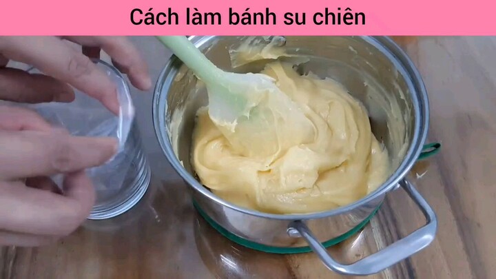 hướng dẫn làm bánh su chiên