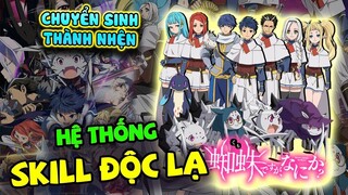 Anime Tôi Là Nhện Đấy Có Sao Không : Hệ Thống Skill Độc Lạ Có Một Không Hai