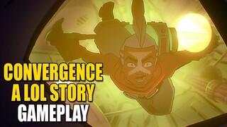Convergence: A League of Legends Story | The First 15 Minutes (GAMEPLAY)