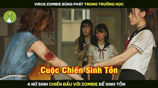 [Review Phim] Khi 4 Nữ Sinh Cùng Nhau Chiến Đấu Với Zombie Để Sinh Tồn