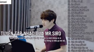 Mr Siro Tuyển Tập Nhạc Của Mr Siro Hay Nhất 2019 Nhạc Tâm Trạng 42