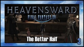 Final Fantasy 14 - The Better Half | Heavensward Main Scenario Quest | 4K60FPS