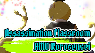 Assassination Classroom | [Kelas 3E] Dia bukan monster, dia adalah guru terbaik kami_2