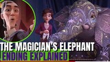 The Magician’s Elephant Ending Explained