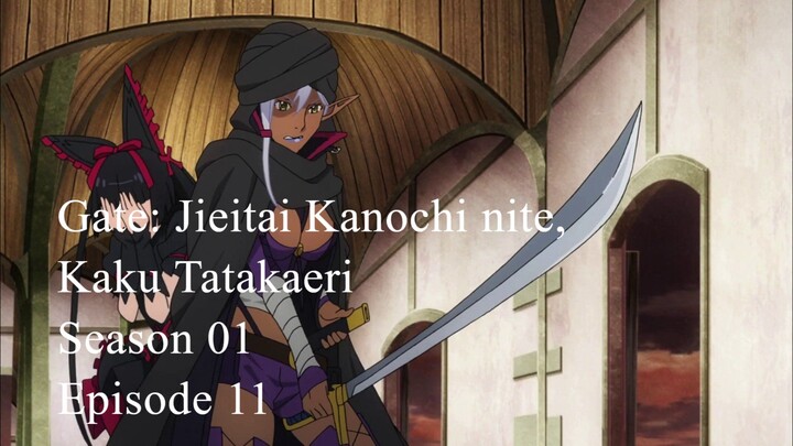 Gate: Jieitai Kanochi nite, Kaku Tatakaeri - Season 01 Episode 11 Subtitle Indonesia
