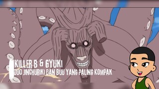 Killer B & Gyuki | Duo Jinchuriki dan Biju yang Paling Kompak