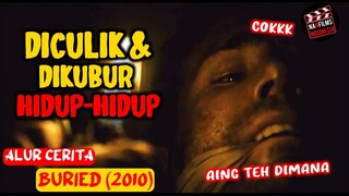 DISER4NG, DICULIK DAN DIKUBUR HIDUP - HIDUP‼️ Alur Cerita Film - BURIED (2010)