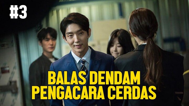 AKSI BALAS DENDAM PENGACARA CERDAS #3