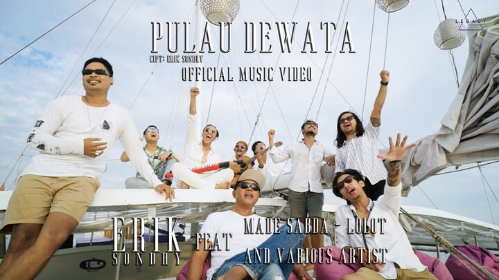 Erik Sondhy Feat Made Sabda, Lolot & Various Artist - Pulau Dewata (Official Music Video)