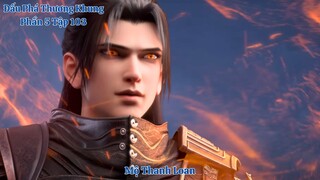 🌟 Đấu Phá Thương Khung Phần 5 Tập 103 Vietsub Thuyết Minh Full