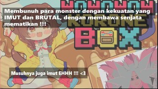 -+[Bertempur dengan BRUTAL melawan monster ditemani cewek imut tapi juga...BRUTAL !]+-