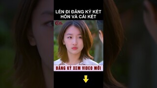 Trộm hộ khẩu lén đi đăng ký kết hôn và cái kết #shorts phim ngôn tình hay nhất