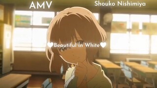 [AMV] Beautiful In White - Shane Filan A Silent Voice