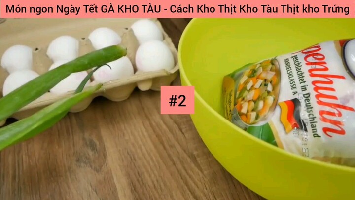 Món ngon Ngày Tết GÀ KHO TÀU - Cách Kho Thịt Kho Tàu Thịt kho Trứng #2