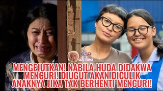 Mengejutkan! Nabila Huda Didakwa Mencuri! Diugut Akan Diculik Anaknya Jika Tak Berhenti Mencuri!