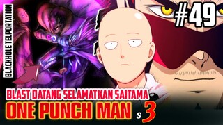 BLAST PAHLAWAN PERINGKAT PERTAMA DATANG MEMBANTU SAITAMA - ONE PUNCH MAN SEASON 3 PART 25