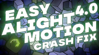 how to fix crash on alight motion 4.0 | alight motion tutorial