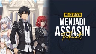 MC KE ISEKAI JADI ASSASIN TERKUAT DAN RAJA HAREM!!