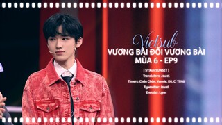 [VIETSUB][FULL] VƯƠNG BÀI ĐỐI VƯƠNG BÀI MÙA 6 - EP9